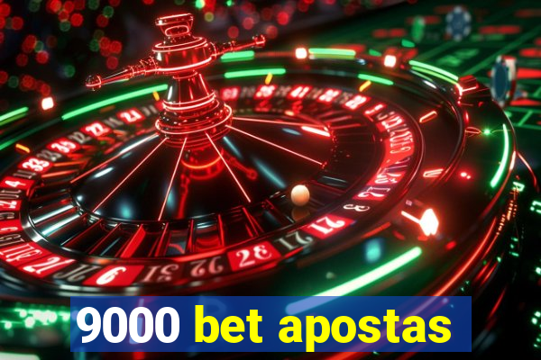 9000 bet apostas